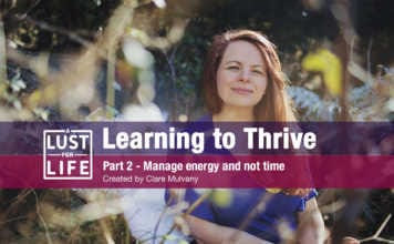 Part 2 – Learning to Thrive: Manage energy and not time